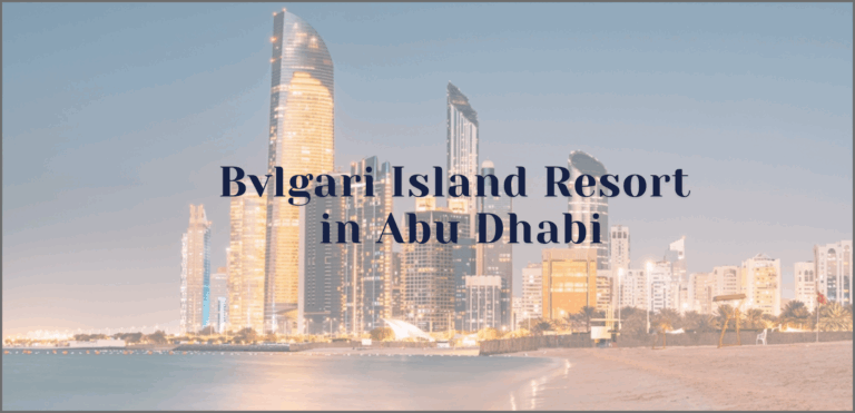 Bvlgari to Launch Luxury Island Resort in Abu Dhabi