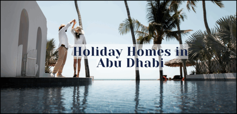 Inception of Holiday Homes in Abu Dhabi