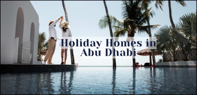Inception of Holiday Homes in Abu Dhabi