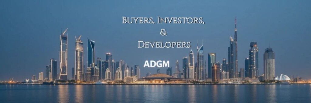 ADGM What It Means for Abu Dhabi Real Estate