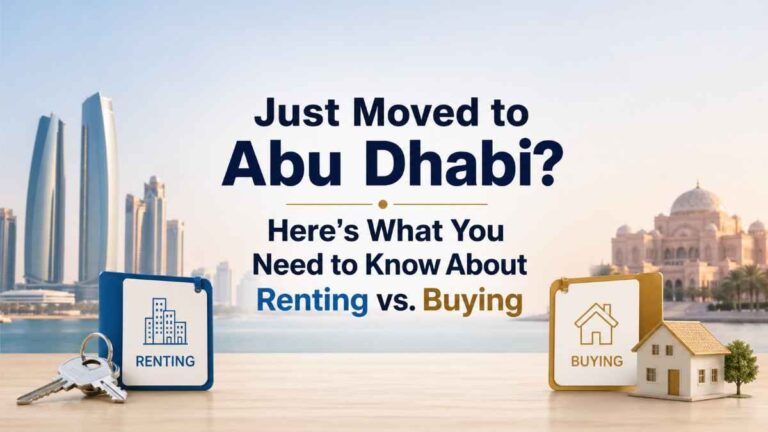 New to Abu Dhabi? Here's What to Know: Rent or Buy?